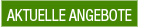Aktuelle Angebote
		